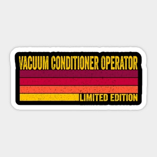 Vacuum Conditioner Operator Sticker